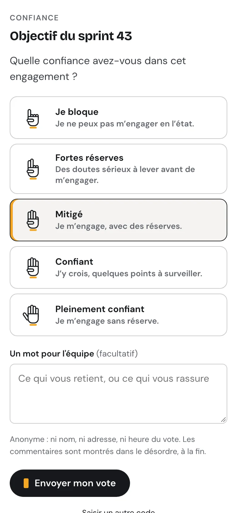Écran de vote sur téléphone pour « Objectif du sprint 43 » : la question « Quelle confiance avez-vous dans cet engagement ? », cinq niveaux de « Je bloque » à « Pleinement confiant », chacun avec une main de un à cinq doigts levés, « Mitigé » sélectionné, un champ de commentaire facultatif, la mention de l'anonymat et le bouton « Envoyer mon vote ».